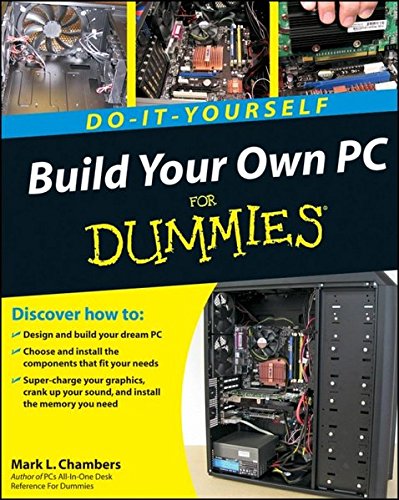 build-your-own-pc-do-it-yourself-for-dummies-mark-l-chambers