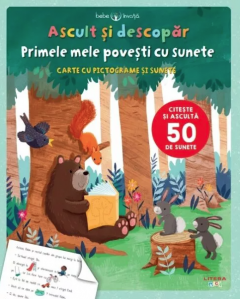 Ascult si descopar - Primele mele povesti cu sunete