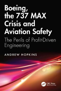 Coperta cărții Boeing, the 737 MAX Crisis and Aviation Safety