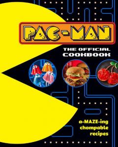Coperta cărții PAC-MAN: The Official Cookbook
