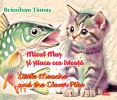 Micul Mus si stiuca cea isteata / Little Mouche And The Clever Pike