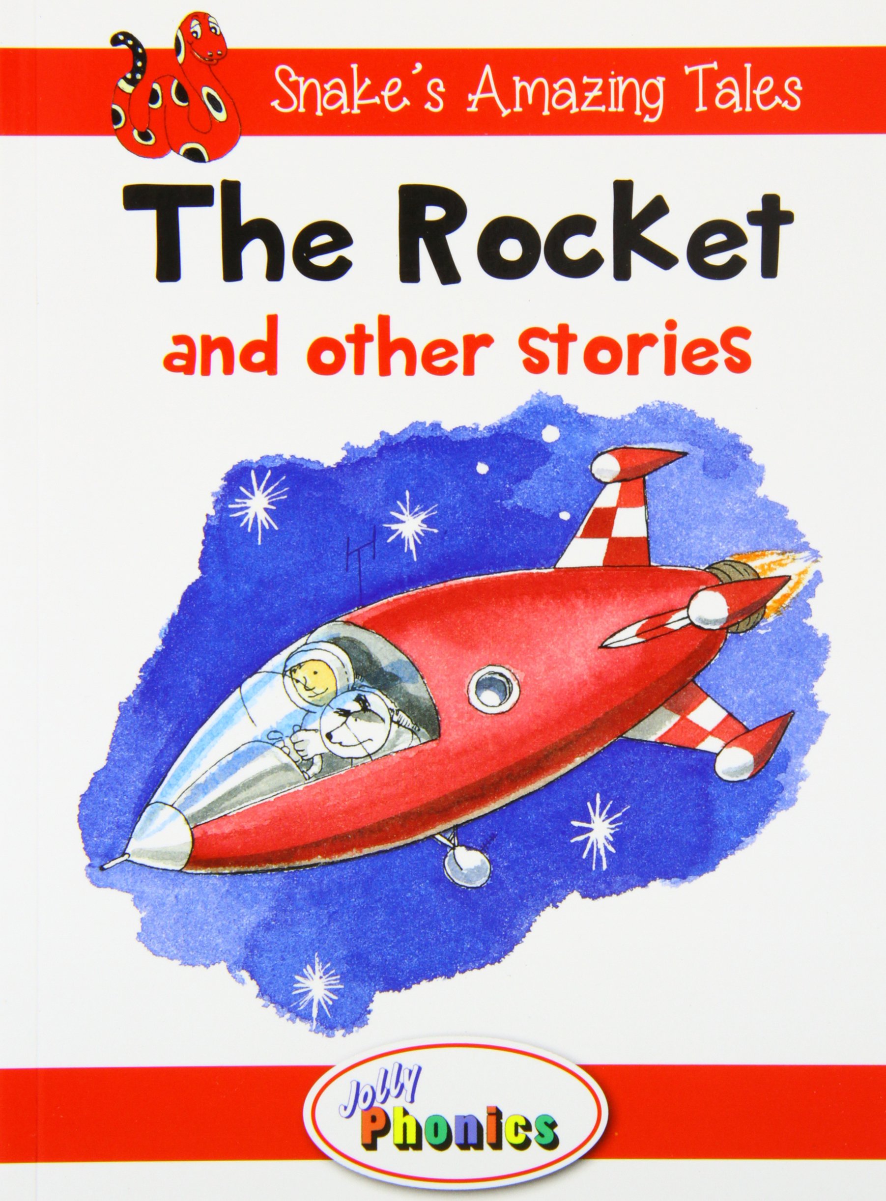 The Rocket and Other Stories - Jolly Phonics Readers