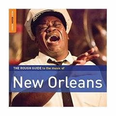 The Rough Guide To The Music Of New Orleans