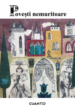 Pachet 4 carti - Povesti nemuritoare, Volumele I-IV