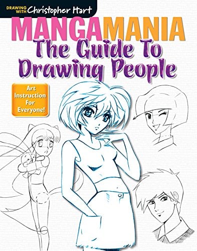 MANGAMANIA: The Guide to Drawing People Christopher Hart