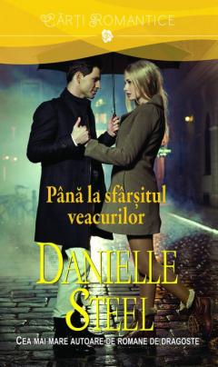Pana la sfarsitul veacurilor Danielle Steel