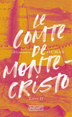 Le Comte de Monte-Cristo - Tome 2