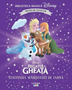 Regatul de gheata - Festivalul sfarsitului de iarna (Editie de colectie)