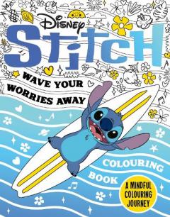 Coperta cărții Disney Stitch: Wave Your Worries Away Colouring Book