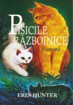 Furtuna - Pisicile Razboinice Vol. 4 Erin Hunter