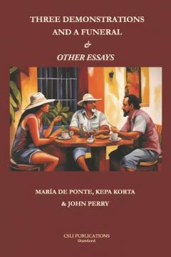 Coperta cărții Three Demonstrations and a Funeral and Other Essays