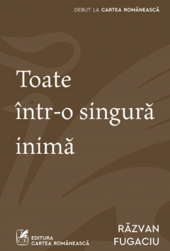 Toate intr-o singura inima