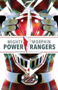Coperta cărții Mighty Morphin Power Rangers: Recharged Deluxe Edition