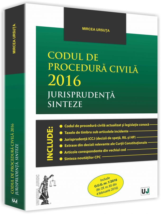 Codul de procedura civila 2016. Jurisprudenta. Sinteze