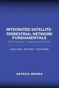 Integrated Satellite-Terrestrial Network Fundamentals for Mobile Communications