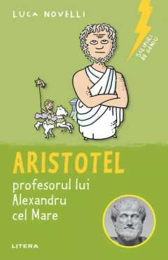 Coperta cărții Aristotel, profesorul lui Alexandru cel Mare