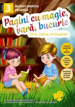 Pagini cu magie, vara, bucurie. Clasa a III-a