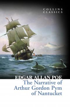 The Narrative of Arthur Gordon Pym of Nantucket