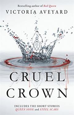 Cruel Crown - Two Red Queen Short Stories