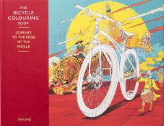 The Bicycle Colouring Book - Journey to the Edge of the World