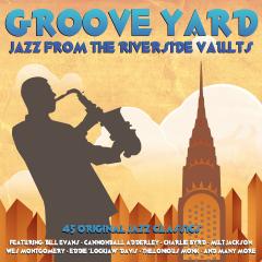 Groove Yard (Jazz From The Riverside Vaults)