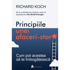 Principiile unei afaceri-star Richard Koch