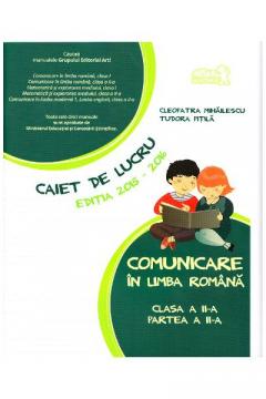 Caiet de lucru - Comunicare. Clasa a II-a. Partea 2