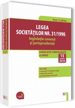 Legea societatilor nr. 31/1990, legislatie conexa si jurisprudenta