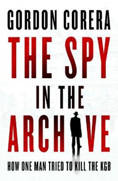 Coperta cărții Spy in the Archive