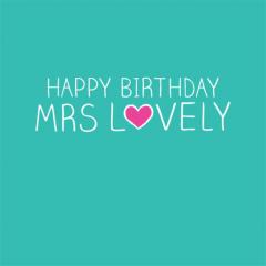 Felicitare - Happy Birthday Mrs Lovely Pigment Productions