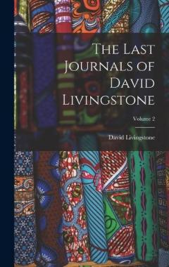 Last Journals of David Livingstone; Volume 2