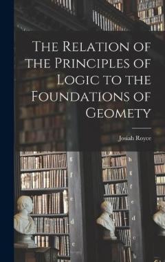 Relation of the Principles of Logic to the Foundations of Geomety