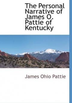 Coperta cărții Personal Narrative of James O. Pattie of Kentucky