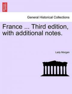 Coperta cărții France ... Third Edition, with Additional Notes. Vol. I.