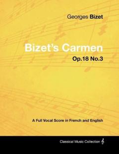 Coperta cărții Bizet's Carmen - A Full Vocal Score in French and English