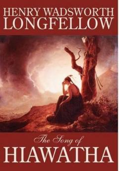 Coperta cărții Song of Hiawatha by Henry Wadsworth Longfellow, Fiction, Classics, Literary