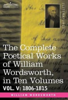Coperta cărții Complete Poetical Works of William Wordsworth, in Ten Volumes - Vol. V