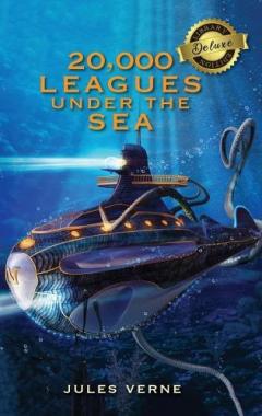 20,000 Leagues Under the Sea (Deluxe Library Edition)