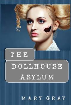 Coperta cărții Dollhouse Asylum