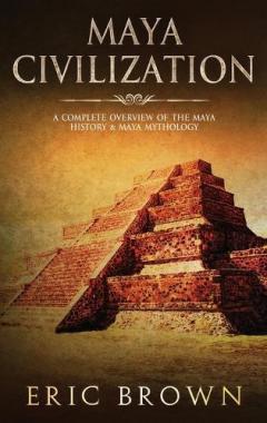 Coperta cărții Maya Civilization