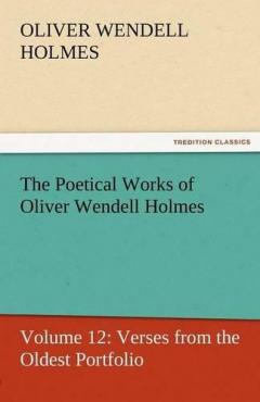 Coperta cărții Poetical Works of Oliver Wendell Holmes