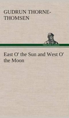 Coperta cărții East O' the Sun and West O' the Moon