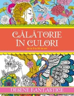 Calatorie in culori. Desene fantastice 