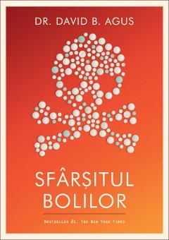 Sfarsitul bolilor Dr. David B. Agus