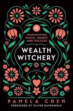 Coperta cărții Wealth Witchery