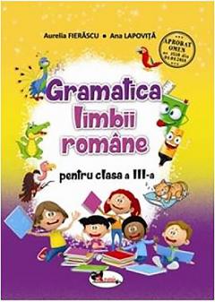 Gramatica limbii romane - Clasa III-a