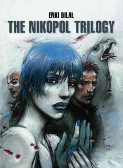 The Nikopol Trilogy Vol.1