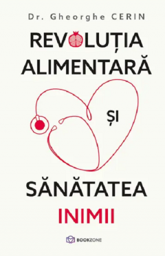 Revolutia alimentara si sanatatea inimii