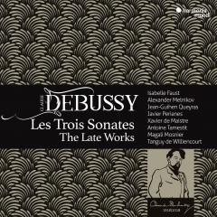 Claude Debussy: Les Trois Sonates / The Late Works