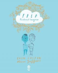 Fred. Prietenul imaginar Eoin Colfer